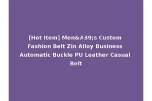 [Hot Item] Men's Custom Fashion Belt Zin Alloy Business Automatic Buckle PU Leather Casual Belt