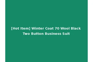 [Hot Item] Winter Coat 70 Wool Black Two Button Business Suit