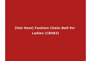 [Hot Item] Fashion Chain Belt for Ladies (CB083)