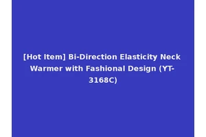 [Hot Item] Bi-Direction Elasticity Neck Warmer with Fashional Design (YT-3168C)