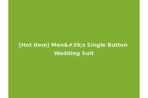 [Hot Item] Men's Single Button Wedding Suit
