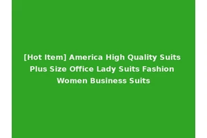 [Hot Item] America High Quality Suits Plus Size Office Lady Suits Fashion Women Business Suits