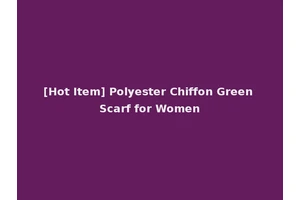 [Hot Item] Polyester Chiffon Green Scarf for Women