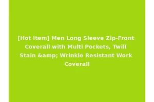 [Hot Item] Men Long Sleeve Zip-Front Coverall with Multi Pockets, Twill Stain &amp; Wrinkle Resistant Work Coverall