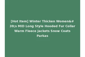 [Hot Item] Winter Thicken Women's MID Long Style Hooded Fur Collar Warm Fleece Jackets Snow Coats Parkas