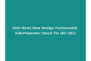 [Hot Item] New Design Fashionable Silk/Polyester Check Tie (BS-181)