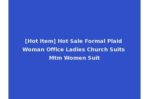 [Hot Item] Hot Sale Formal Plaid Woman Office Ladies Church Suits Mtm Women Suit