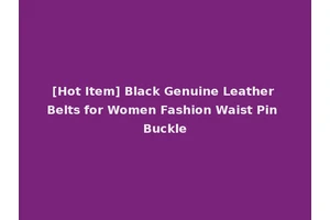 [Hot Item] Black Genuine Leather Belts for Women Fashion Waist Pin Buckle