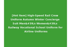 [Hot Item] High-Speed Rail Crew Uniform Autumn Winter Concierge Suit Men's Women's Railway Vocational School Uniform for Airline Uniforms