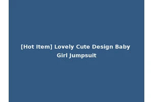 [Hot Item] Lovely Cute Design Baby Girl Jumpsuit