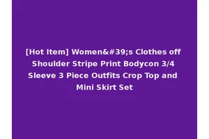 [Hot Item] Women's Clothes off Shoulder Stripe Print Bodycon 3/4 Sleeve 3 Piece Outfits Crop Top and Mini Skirt Set