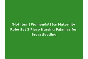 [Hot Item] Women's Maternity Robe Set 3 Piece Nursing Pajamas for Breastfeeding