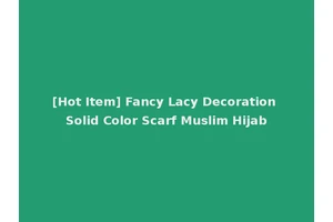 [Hot Item] Fancy Lacy Decoration Solid Color Scarf Muslim Hijab