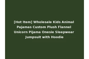 [Hot Item] Wholesale Kids Animal Pajamas Custom Plush Flannel Unicorn Pijama Onesie Sleepwear Jumpsuit with Hoodie