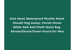 [Hot Item] Waterproof Muslim Waist Should Hajj &amp; Umrah Ihram White Belt Anti-Theft Waist Bag Ahram/Ehram/Travel Pouch for Men