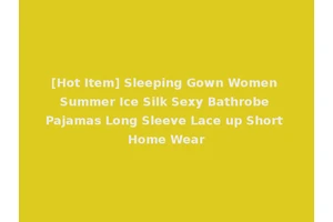 [Hot Item] Sleeping Gown Women Summer Ice Silk Sexy Bathrobe Pajamas Long Sleeve Lace up Short Home Wear