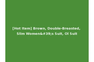 [Hot Item] Brown, Double-Breasted, Slim Women's Suit, Ol Suit