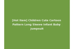 [Hot Item] Children Cute Cartoon Pattern Long Sleeve Infant Baby Jumpsuit
