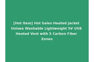 [Hot Item] Hot Sales Heated Jacket Unisex Washable Lightweight 5V USB Heated Vest with 5 Carbon Fiber Zones