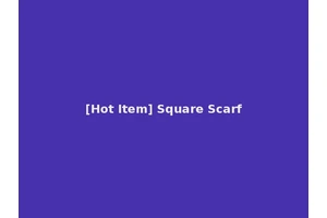 [Hot Item] Square Scarf