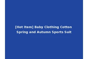 [Hot Item] Baby Clothing Cotton Spring and Autumn Sports Suit