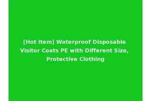 [Hot Item] Waterproof Disposable Visitor Coats PE with Different Size, Protective Clothing