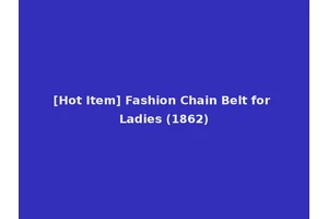 [Hot Item] Fashion Chain Belt for Ladies (1862)