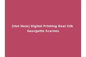 [Hot Item] Digital Printing Real Silk Georgette Scarves