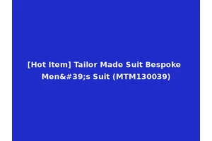 [Hot Item] Tailor Made Suit Bespoke Men's Suit (MTM130039)