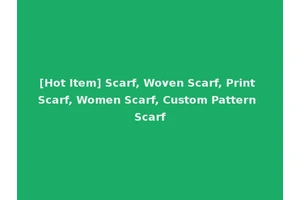 [Hot Item] Scarf, Woven Scarf, Print Scarf, Women Scarf, Custom Pattern Scarf