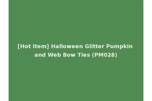 [Hot Item] Halloween Glitter Pumpkin and Web Bow Ties (PM028)