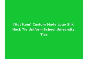 [Hot Item] Custom Made Logo Silk Neck Tie Uniform School University Ties