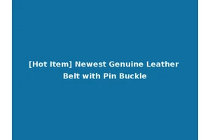 [Hot Item] Newest Genuine Leather Belt with Pin Buckle
