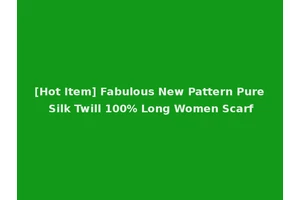 [Hot Item] Fabulous New Pattern Pure Silk Twill 100% Long Women Scarf