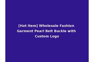 [Hot Item] Wholesale Fashion Garment Pearl Belt Buckle with Custom Logo