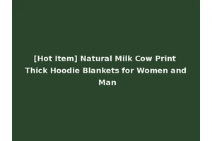 [Hot Item] Natural Milk Cow Print Thick Hoodie Blankets for Women and Man