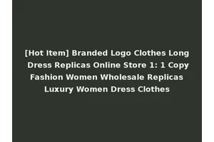 [Hot Item] Branded Logo Clothes Long Dress Replicas Online Store 1: 1 Copy Fashion Women Wholesale Replicas Luxury Women Dress Clothes