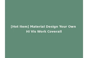 [Hot Item] Material Design Your Own Hi Vis Work Coverall