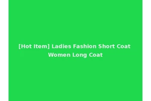 [Hot Item] Ladies Fashion Short Coat Women Long Coat