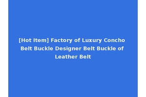 [Hot Item] Factory of Luxury Concho Belt Buckle Designer Belt Buckle of Leather Belt