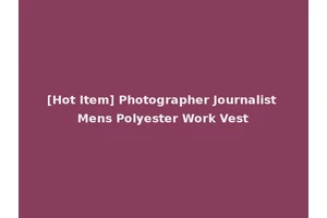 [Hot Item] Photographer Journalist Mens Polyester Work Vest