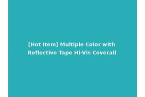 [Hot Item] Multiple Color with Reflective Tape Hi-Vis Coverall