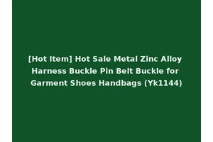 [Hot Item] Hot Sale Metal Zinc Alloy Harness Buckle Pin Belt Buckle for Garment Shoes Handbags (Yk1144)
