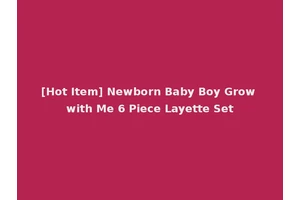 [Hot Item] Newborn Baby Boy Grow with Me 6 Piece Layette Set