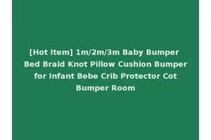 [Hot Item] 1m/2m/3m Baby Bumper Bed Braid Knot Pillow Cushion Bumper for Infant Bebe Crib Protector Cot Bumper Room