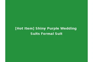 [Hot Item] Shiny Purple Wedding Suits Formal Suit