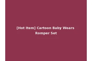 [Hot Item] Cartoon Baby Wears Romper Set
