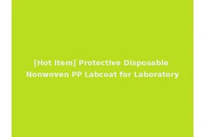 [Hot Item] Protective Disposable Nonwoven PP Labcoat for Laboratory