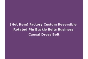 [Hot Item] Factory Custom Reversible Rotated Pin Buckle Belts Business Causal Dress Belt