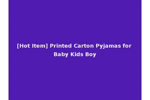 [Hot Item] Printed Carton Pyjamas for Baby Kids Boy